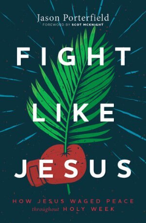 How to Use During Lent 1 Fight Like Jesus cover thumbnail