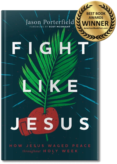Fight Like Jesus 1